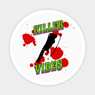 Killer Vibes Magnet